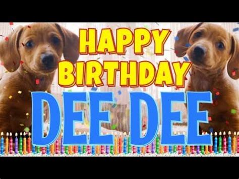 Happy Birthday Dee Dee! ( Funny Talking Dogs ) What Is Free On My Birthday - YouTube