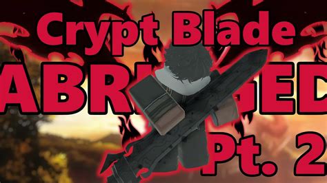 Crypt Blade ABRIDGED Pt. 2 - YouTube