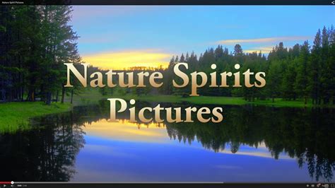 Nature Spirit Pictures - YouTube