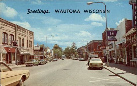 Greetings from Wautoma, Wisconsin