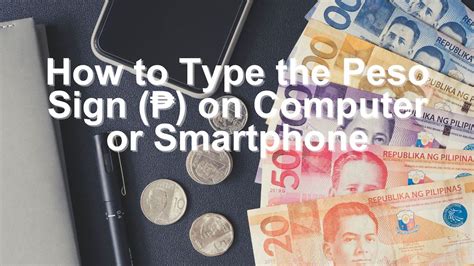 How to Easily Type the Peso Sign (₱) on Your Computer or Smartphone ...