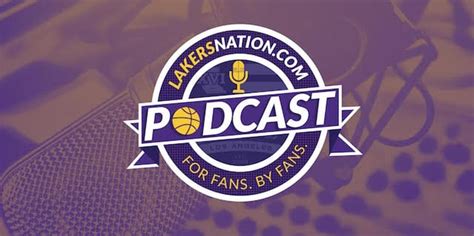 Lakers Nation Podcast: Episode 7