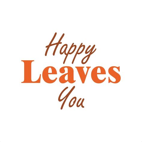 Premium Vector | Happy leaves you fall autumn quote sticker design