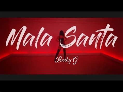 MALA SANTA - BECKY G (Letra/Lyrics) - YouTube