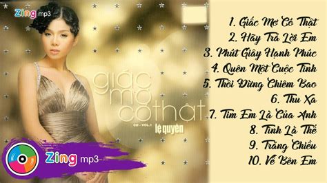 Lệ Quyên - Tuyệt Phẩm Trữ Tình - Album Giấc Mơ Có Thật | Ký ức âm nhạc [kyucamnhac.blogspot.com]