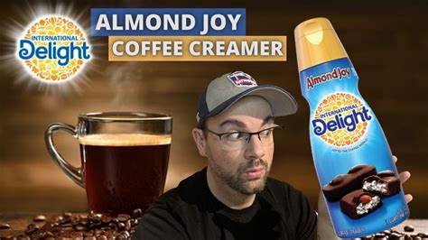 ALMOND JOY COFFEE CREAMER FROM INTERNATIONAL DELIGHT REVIEW E70 - YouTube