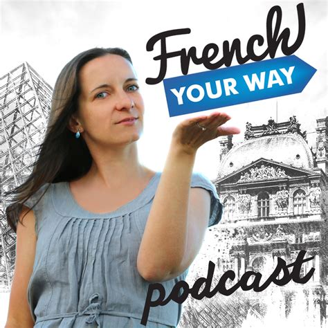 French Your Way Podcast - OzPodcasts