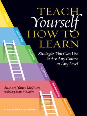 Teach Yourself How to Learn by Saundra Yancy McGuire · OverDrive ...