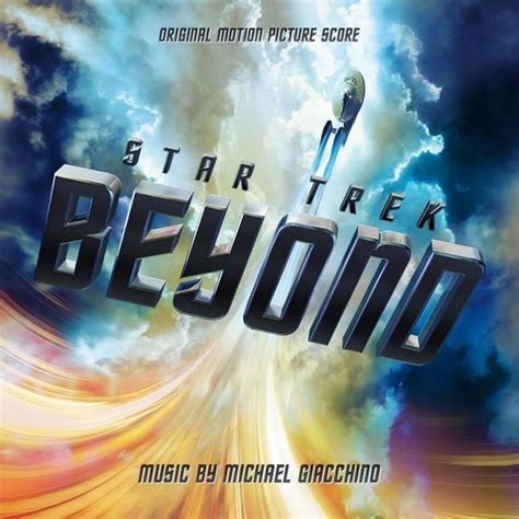 Michael Giacchino - Star Trek Beyond (Music from the Motion Picture) Lyrics and Tracklist | Genius