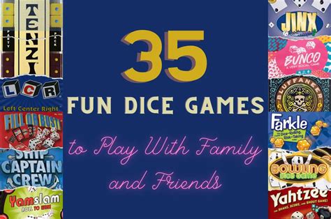 35 Dice Games to Play With Family and Friends | Group Games 101