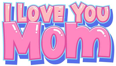 I Love you mom sign 1177256 Vector Art at Vecteezy