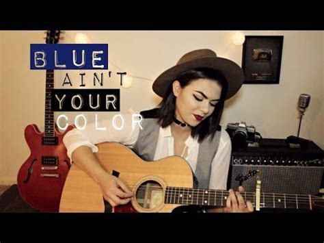 Blue Ain't Your Color - Keith Urban Cover | Blue aint your color, Keith urban, Mackenzie johnson