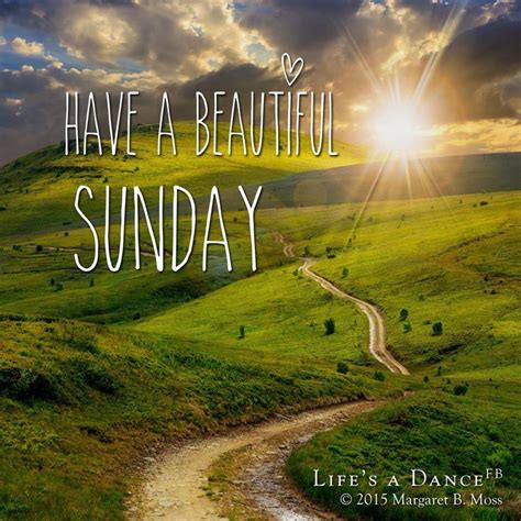 Beautiful Sunday | Have a beautiful sunday, Happy sunday quotes, Sunday ...