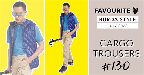 Favorite Pick: The Cargo Pants 130 from Burda Style July 2023 ...