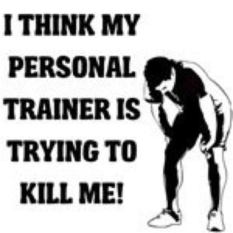 Personal Trainer Funny Quotes. QuotesGram