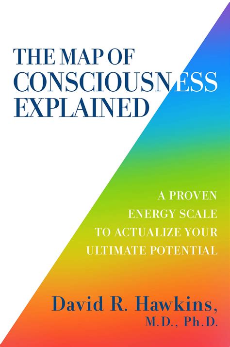 David R. Hawkins - The Map of Consciousness Explained - Knowledge Sharing