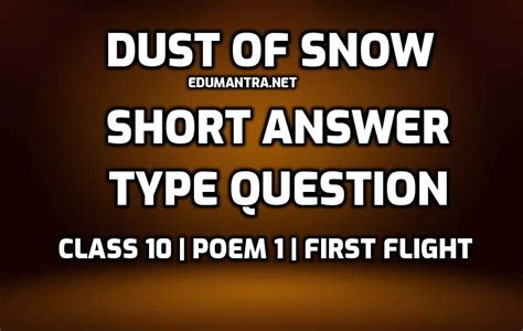 Dust of Snow Short Answer Type Question | Assumption, Creativity & Critical Thinking Based ...