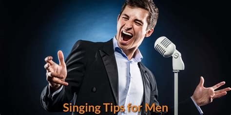 Useful Singing Tips for Men – BecomeSingers.Com - BecomeSingers.Com