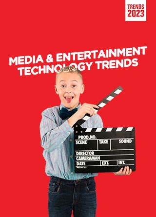 Top Trends 2023 - Media And Entertainment Technology - TechDogs