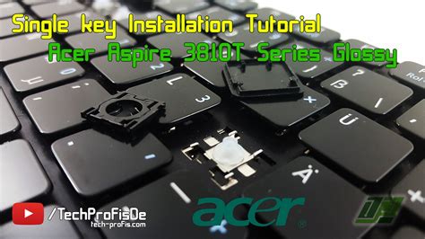 How to replace a key on Acer Aspire laptop keyboard Repair Tutorial - Tech Profis