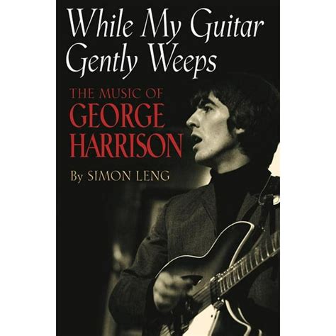 While My Guitar Gently Weeps : The Music of George Harrison (Paperback) - Walmart.com - Walmart.com