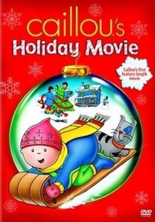 Caillou's Holiday Movie | Caillou Wiki | FANDOM powered by Wikia