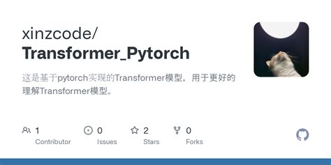 GitHub - xinzcode/Transformer_Pytorch: 这是基于pytorch实现的Transformer模型 ...