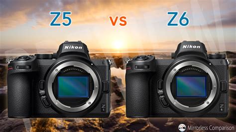 Nikon Z5 vs Z6 - The 10 Main Differences - Mirrorless Comparison