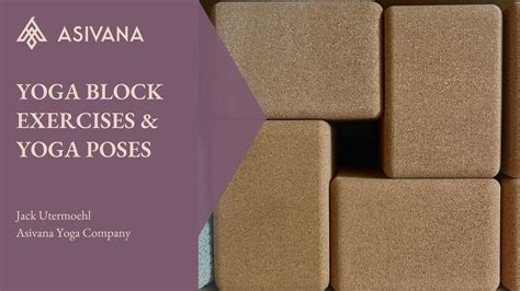 Yoga Block Exercises: Yoga Poses with Blocks – Asivana Yoga