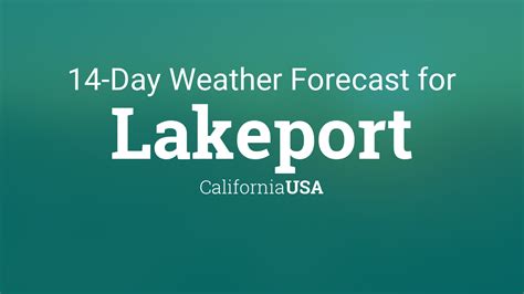 Lakeport, California, USA 14 day weather forecast