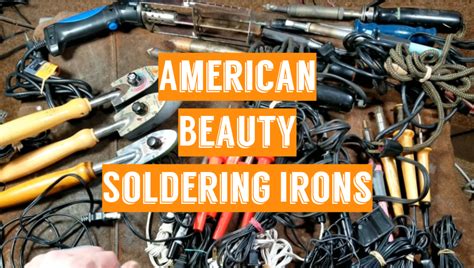 Top 5 American Beauty Soldering Irons [2021 Updated Review]