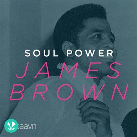 Soul Power - James Brown - Latest Songs Online - JioSaavn