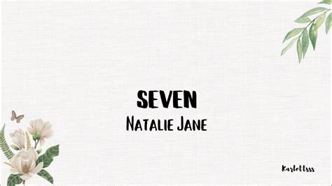 Natalie Jane - Seven (Lyrics) - YouTube