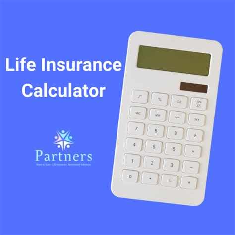 Life Insurance Calculator - Partners Insurance, Inc.