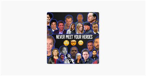 ‎Never Meet Your Heroes on Apple Podcasts