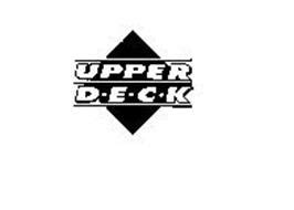 UPPER DECK Trademark of Upper Deck Company, The. Serial Number ...