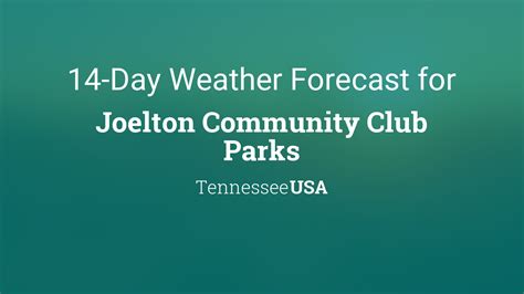 Joelton Community Club Parks, Tennessee, USA 14 day weather forecast