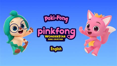 Poki-Fong | Pinkfong Wonderstar Song - YouTube