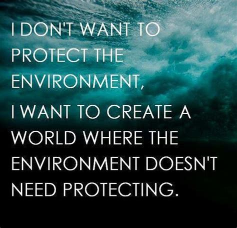 Famous Environmental Quotes. QuotesGram