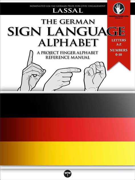 The German Sign Language Alphabet – A Project FingerAlphabet Reference Manual: Letters A-Z ...