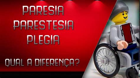 Paresia, Plegia e Parestesia - Qual a diferença? - YouTube