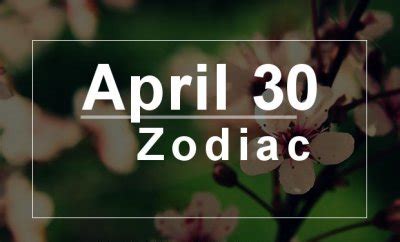 April 30 Zodiac - Complete Birthday Horoscope & Personality Profile