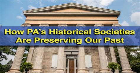 How Pennsylvania's historical societies are preserving our past while looking to our future ...