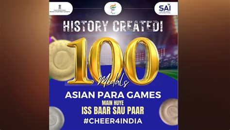 India create history, cross 100 medals at Asian Para Games in record ...