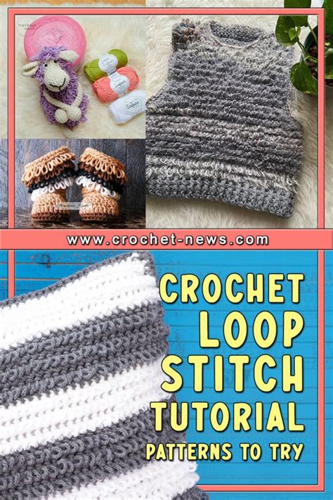 Crochet Loop Stitch Tutorial with 10 Patterns to try - Crochet News