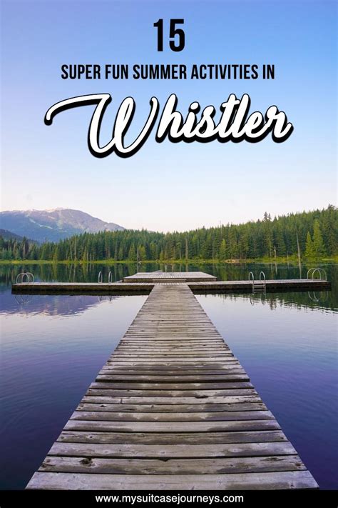 Whistler Summer Activities - My Suitcase Journeys