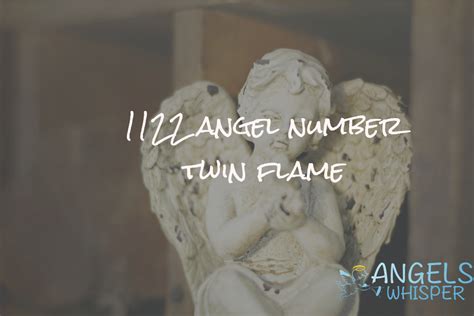 1122 Angel Number Meaning, Twin Flame, Love & Numerology | Angel Whisper