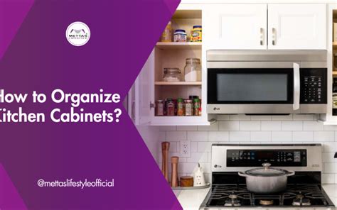 Organize Kitchen Cabinets - Mettas lifestyle