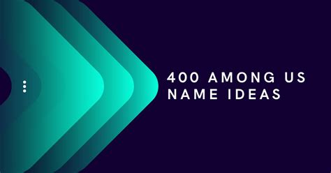 400+ Cool Among Us Name Ideas and Suggestions