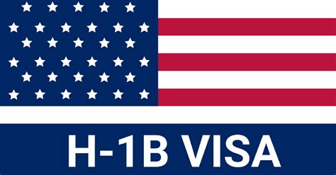 H1B Visa: Process, Requirements and H1B Visa for Indians